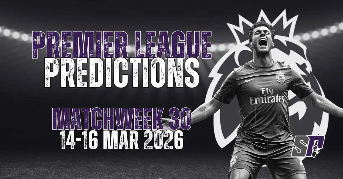 Premier League Predictions Matchweek 30