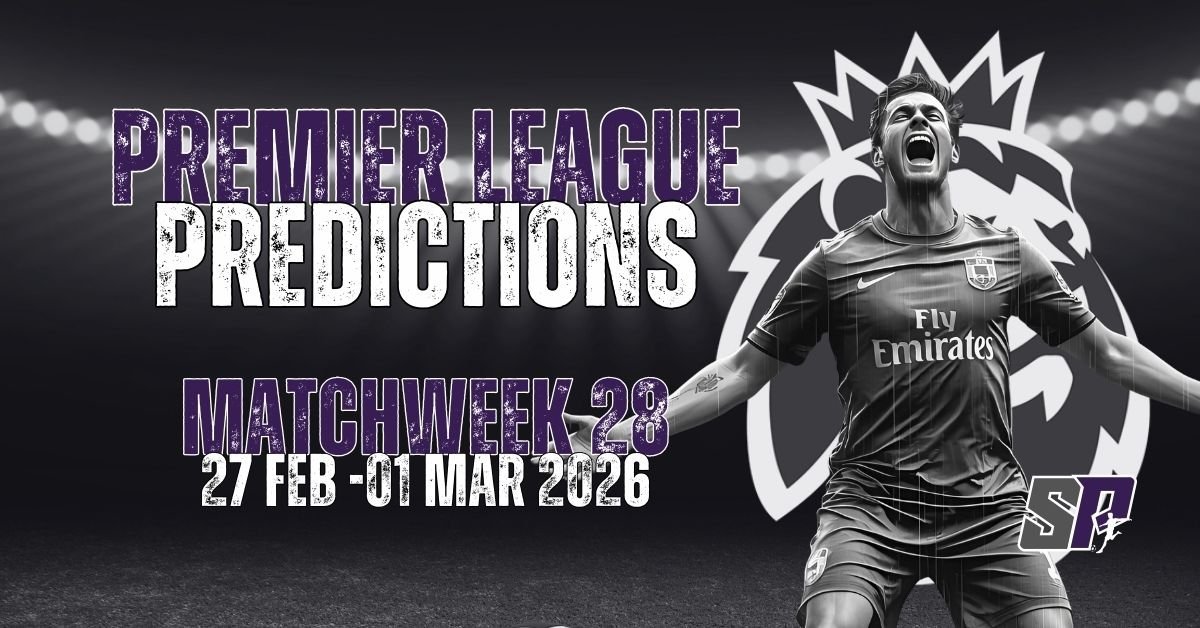 Premier League Predictions Matchweek 28