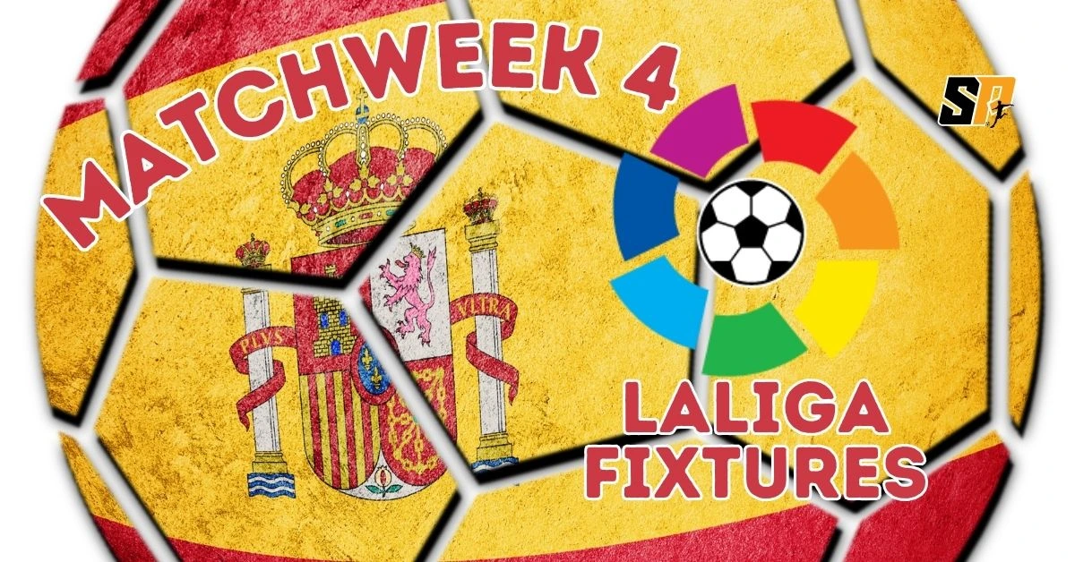LaLiga Fixtures Matchweek 4
