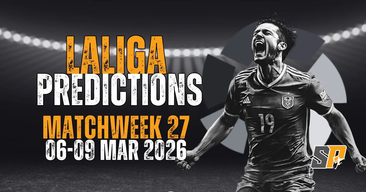 LaLiga Predictions MatchWeek 27