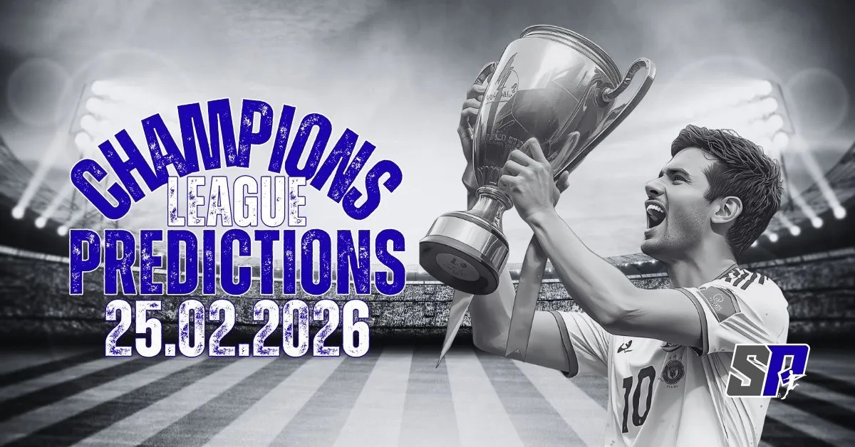 Champions League Predictions - 25 February 2026