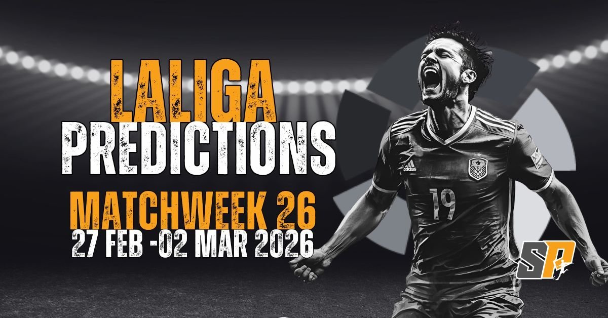 LaLiga Predictions MatchWeek 26