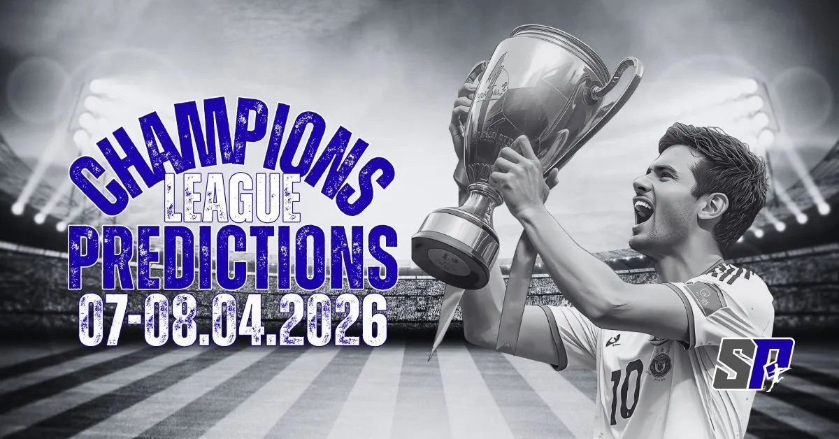Champions League Quarter-Finals Predictions - 07-08 April 2026