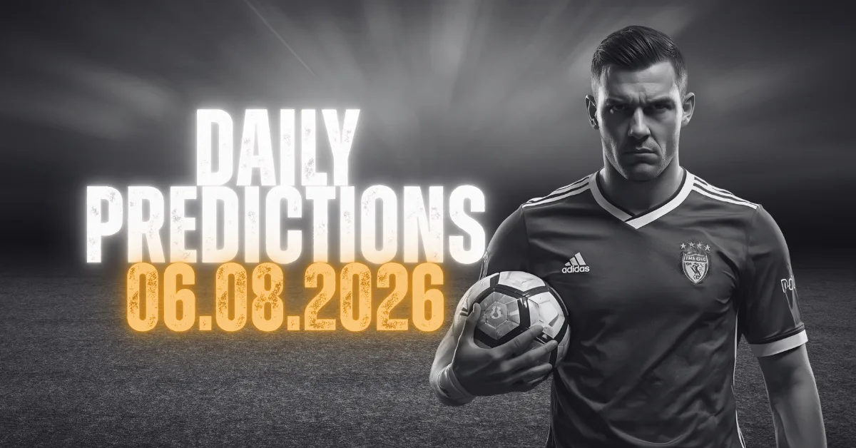 Daily Tipster Picks - 06.08.2026