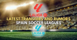 Spain Soccer Transfers Featured