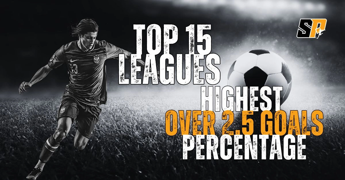 Over 2.5 Goals Top 15 Leagues