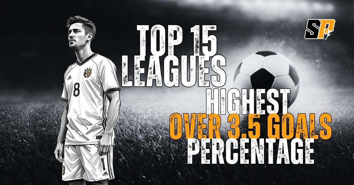 Over 3.5 Goals Top 15 Leagues