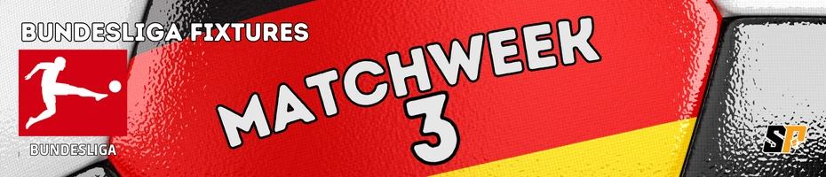 Bundesliga Fixtures Matchweek 3