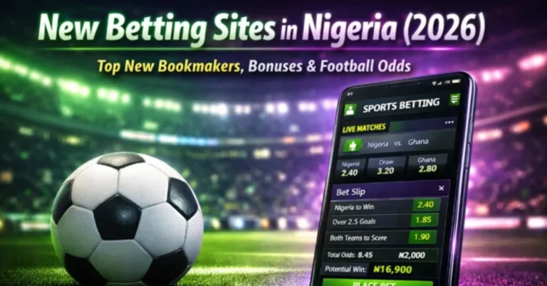 New Betting Sites in Nigeria for 2026