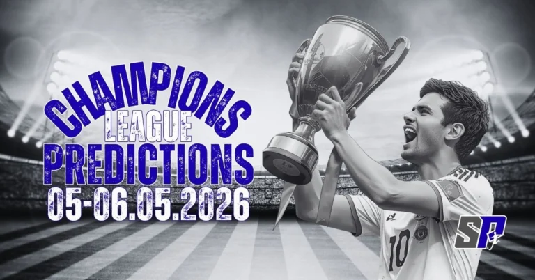 Champions League Predictions 05-06.05.2026